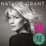 Be One - Natalie Grant