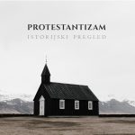 Protestantizam - istorijski pregled